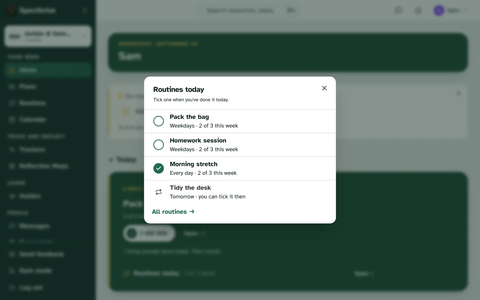 The Routines today window: Pack the bag and Homework session still to tick, Morning stretch ticked, and Tidy the desk with Tomorrow · you can tick it then