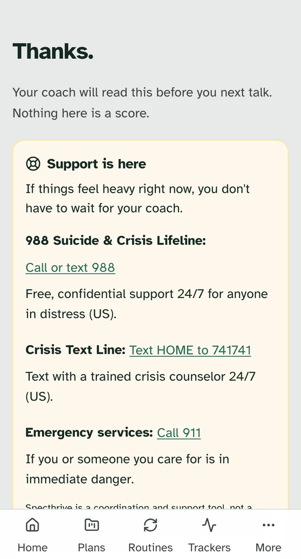 The thanks screen on a phone: Thanks. Your coach will read this before you next talk. Nothing here is a score., then the Support is here box