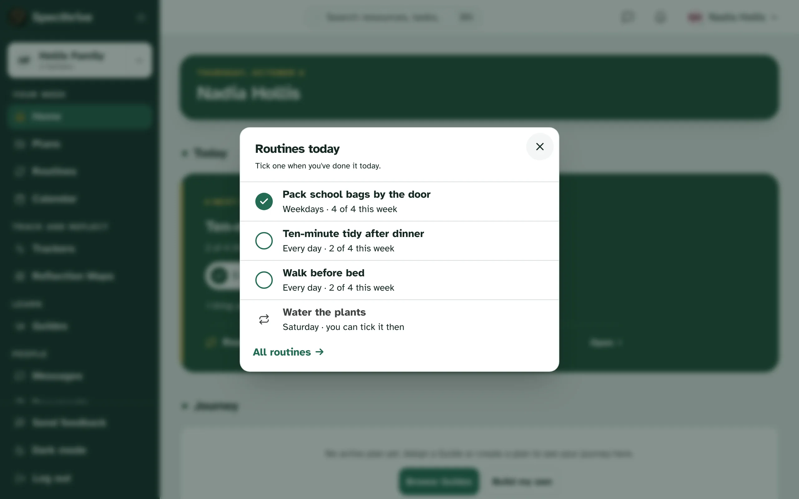 Routines today on a computer: Tick one when you've done it today. Pack school bags by the door, weekdays, 4 of 4 this week, ticked. Ten-minute tidy after dinner, every day, 2 of 4 this week. Walk before bed, every day, 2 of 4 this week. Water the plants, Saturday, you can tick it then. Then All routines.