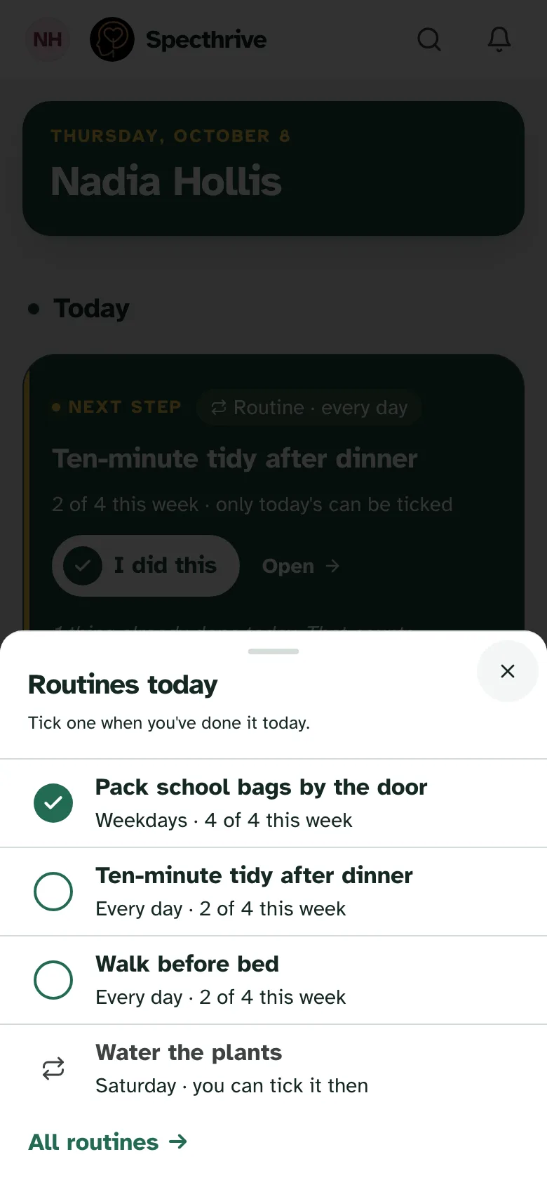 Routines today on a phone: Tick one when you've done it today. Pack school bags by the door, weekdays, 4 of 4 this week, ticked. Ten-minute tidy after dinner, every day, 2 of 4 this week. Walk before bed, every day, 2 of 4 this week. Water the plants, Saturday, you can tick it then. Then All routines.